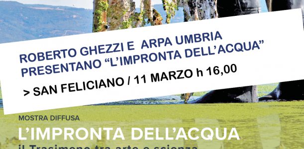 San Feliciano – Roberto Ghezzi e Arpa Umbria presentano “L’impronta dell’acqua”